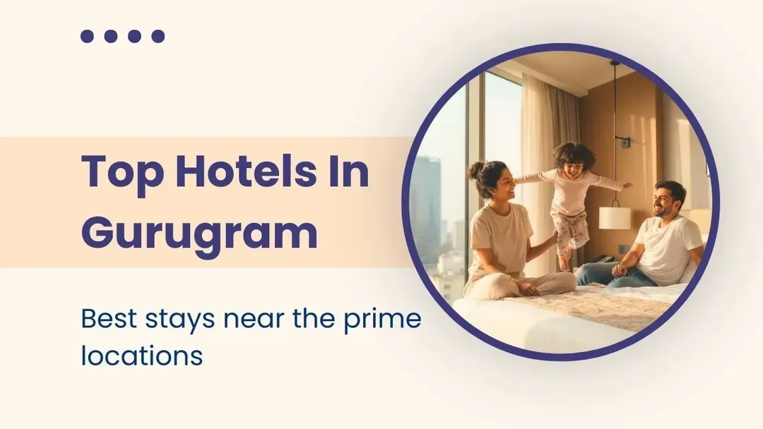 best 3-star and 5-star hotels in gurugram near prime locations