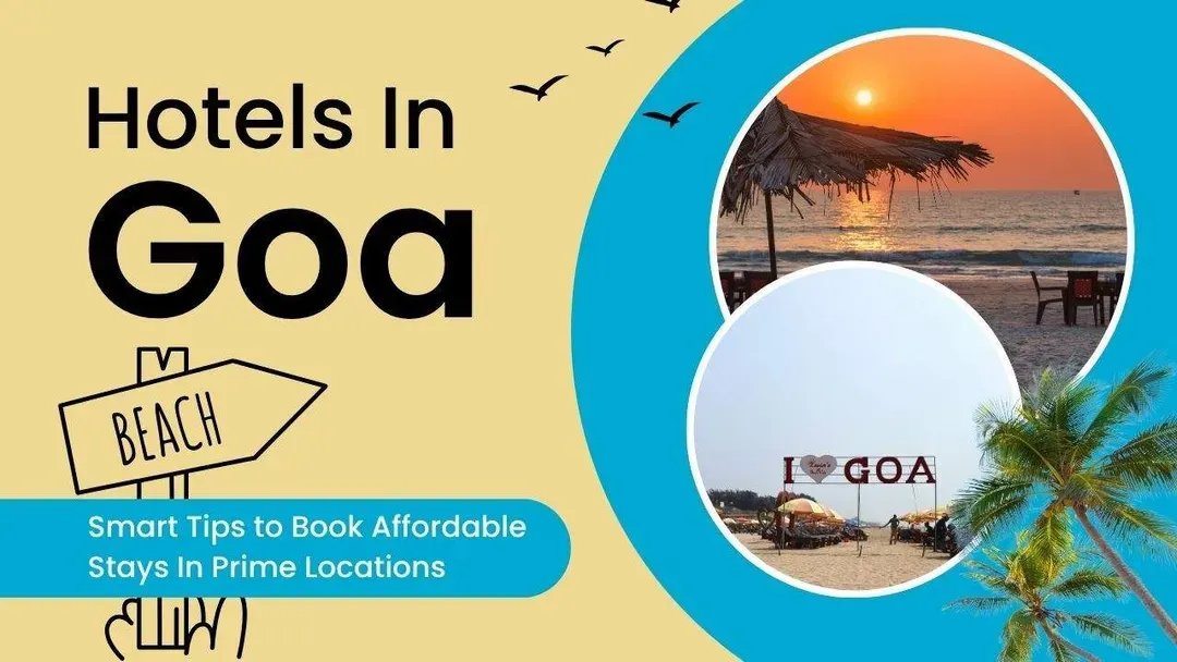 hotels in goa near prime locations.