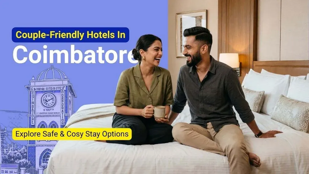 best couple-friendly hotels in coimbatore.