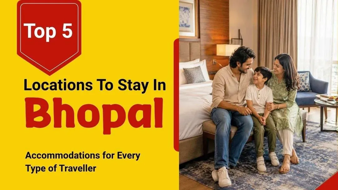 top 5 locations to stay in bhopal.