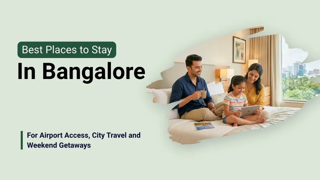 best stays in bangalore for better accessibility.